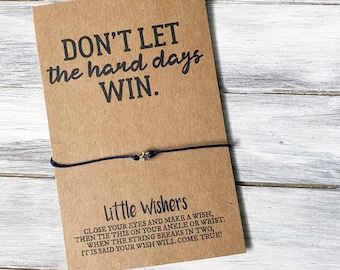 Don't Let The Hard Days Win - Wish Bracelet - Inspirational Gift - Motivational Gift - Friendship Bracelet - Overcome Depression - Encourage