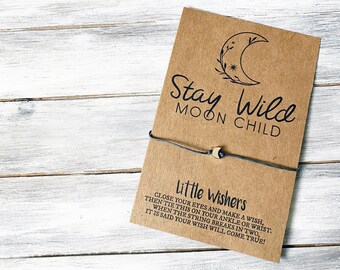 Stay Wild Moon Child - Moon Wish Bracelet - Make A Wish - Inspirational Bracelet - Birthday Gift - Boho - Friendship Bracelet - Party Favor