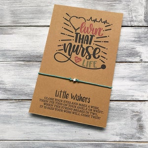 Livin&#39; That Nurse Life - Nurse Gift - Nursing School Student - Registered Nurse - Nurse Life - Nurse Wish Bracelet - Nursing Graduate Gift