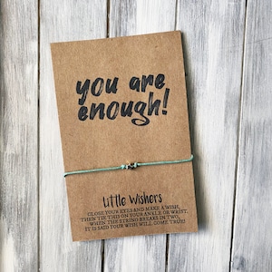 You Are Enough - Inspirational Wish Bracelet - Motivational Gift  - Friendship Bracelet - Mental Health - Overcome Depression - Inspire