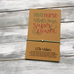 Verpleegster Gift - Ik ben een verpleegster Wat is uw superkracht? - Nurse Appreciation Week - Student Verpleegkunde - Nurse Wish Bracelet - Vriendschapsarmband
