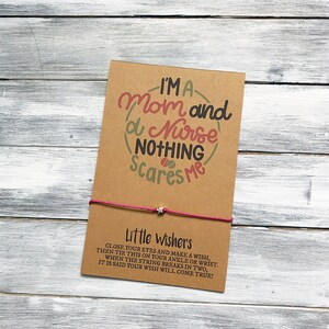 I'm A Mom & A Nurse Nothing Scares Me - Krankenschwester Geschenk - Registrierte Krankenschwester - Krankenschwester Leben - Krankenschwester Armband - Wunscharmband - Essential Mom