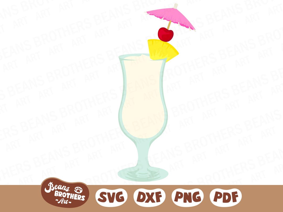 Pina Colada SVG, Rum Cocktail With Drink Umbrella PNG DXF Cricut Canva ...