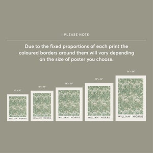 May include: Five different sizes of a poster print featuring a green and white floral pattern with the text "WILLIAM MORRIS" at the bottom. The poster sizes are 8x10 inches, 12x16 inches, 16x20 inches, 18x24 inches, and 24x36 inches.
