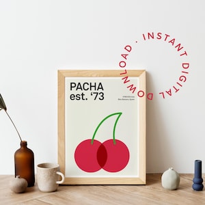 May include: A framed print with a minimalist design featuring a red cherry with a green stem and the text "PACHA est. '73" in black. The frame is made of light wood and has a white mat. The print is surrounded by a red circle with the text "INSTANT DIGITAL DOWNLOAD" in white.