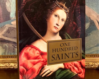 One Hundred Saints - Vintage Catholic Book with Full Page Religious Art Illustrations – First Edition