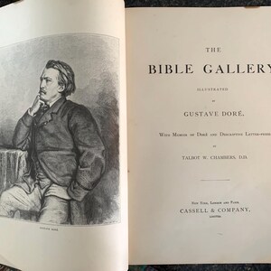 May include: A black and white illustration of Gustave Dor&eacute;, the illustrator of "The Bible Gallery". The book cover features the title "The Bible Gallery" and the illustrator's name, "Gustave Dor&eacute;".