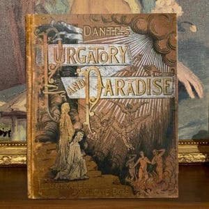 Purgatory and Paradise – Dante Alighieri (1890) Gustave Dore Illustrations – Victorian Antique Book with Engravings  from The Divine Comedy