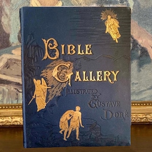 Gustave Dore Bibelgalerie (1880) - Seltenes antikes Buch mit biblischen Kommentaren und gotischer Kunst - Ganzseitig illustrierte Gravuren
