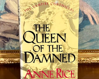 Primera edición: Anne Rice, La reina de los condenados – Novela gótica de vampiros de 1988