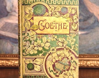 The Poems of Goethe (1880) - Victorian Antique Book - Illustrated