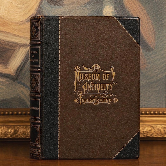 Museum of Antiquity (1882) - Victorian Antique Leather Book With