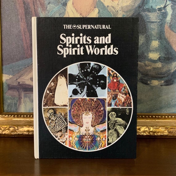 The Supernatural: Spirits and Spirit Worlds (1975) - First Edition