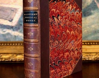 Obras Poéticas de John Greenleaf Whittier (1890) – Livro de Poesia Antigo Ilustrado da Era Vitoriana – Encadernação em Meio Couro com Capas Marmorizadas