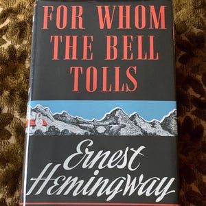 For Whom the Bell Tolls - Ernest Hemingway (1940) - First Edition Book