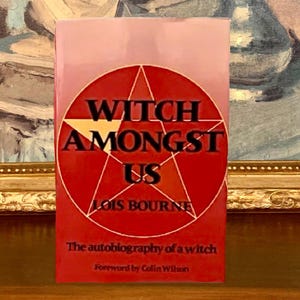 Witch Amongst Us - Lois Bourne (1985) - First Edition, Vintage Occult Book, Hardcover