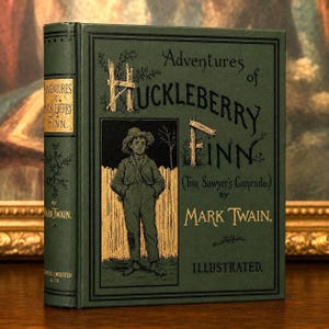 Adventures of Huckleberry Finn - Mark Twain - First Edition (1885) Facsimile - Illustrated