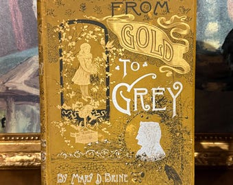 Victorian Poetry Book: From Gold to Grey - 1886 Gilt-Embossed Edition