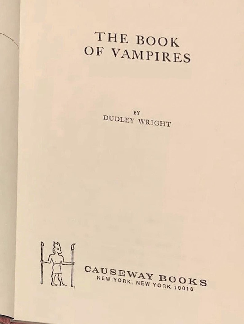 May include: Open book page with the title "THE BOOK OF VAMPIRES" in black text. Below the title is "BY DUDLEY WRIGHT". The bottom of the page features a logo and the text "CAUSEWAY BOOKS NEW YORK, NEW YORK 10016".