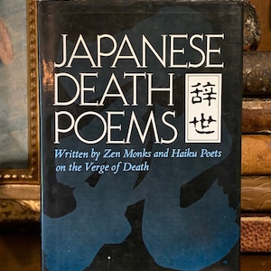 Poèmes de mort japonais (1986) - Première édition - Écrit par des moines zen et des poètes haïkus sur le point de mourir
