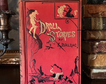 Droll Stories (1874) by Honore de Balzac First Edition Illustrated by Gustave Dore Collectible Antique Book