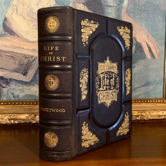 Life of Christ (1874) – Antique Leather-bound Fleetwood