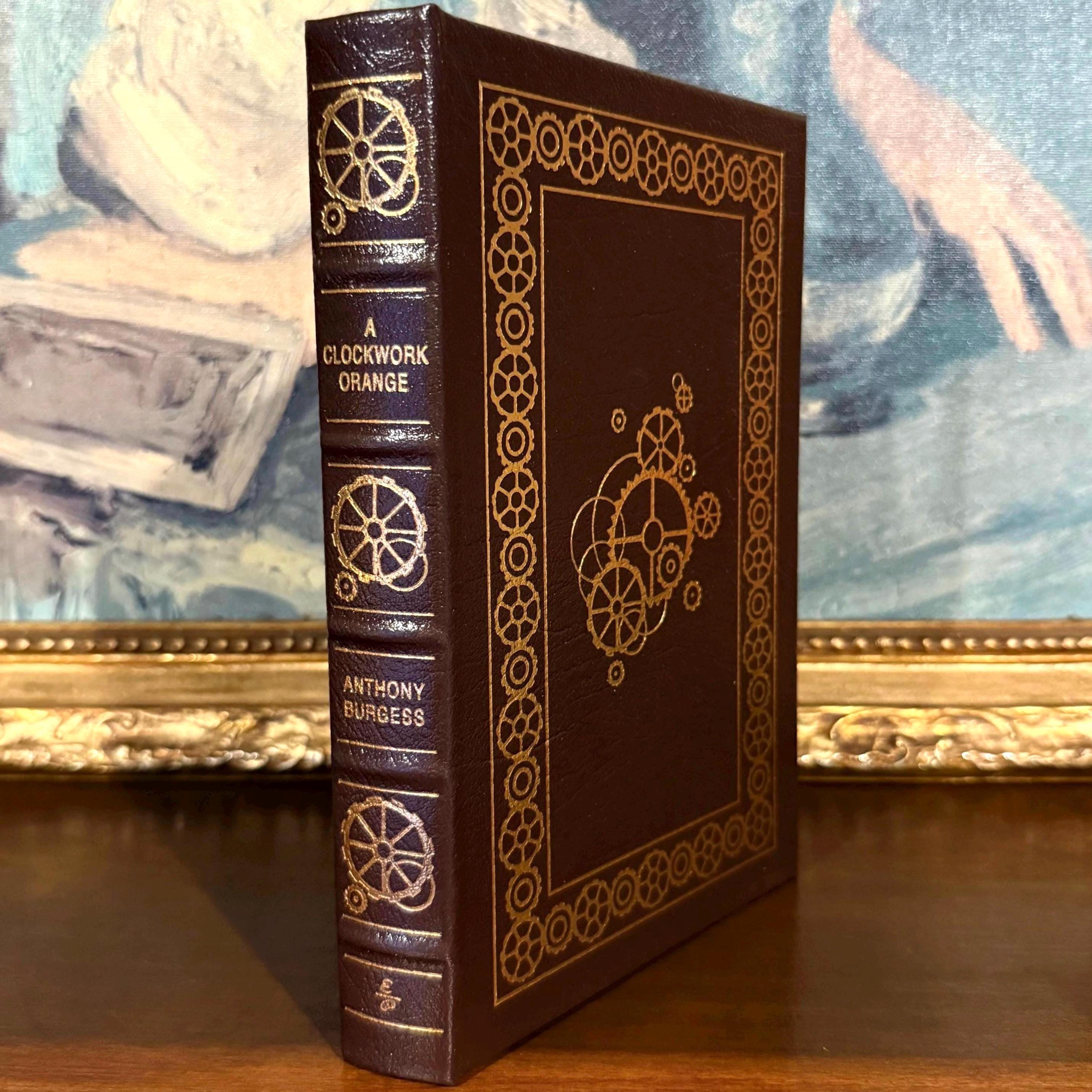A Clockwork Orange – Anthony Burgess – Easton Press First Edition
