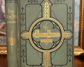 Life of Christ 1839 キリスト教 アンティーク　聖書 Life of Christ 1839 キリスト教 アンティーク 聖書 Life of Christ