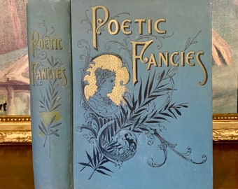 Poetic Fancies (1890) - Rare Antique Book with Poetry and Illustrated Engravings