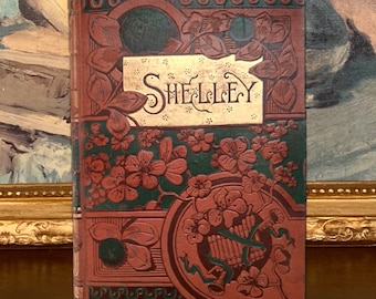 Percy Bysshe Shelley - Poetical Works (1884) - Stunning Antique Book