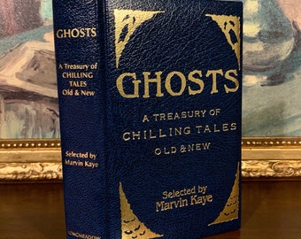 Ghosts (1981) - Victorian Ghost Stories Selected by Marvin Kaye - Vintage Leather Bound Book - First Edition