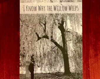 I Know Why The Willow Weeps ~ Tragic Romance ~ Prose and Poetry Book ~ Signed First Edition.