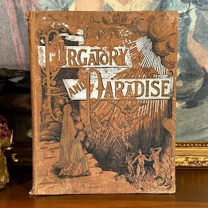 Purgatory and Paradise - Dante Alighieri (1890) - Illustrated by Gustave Dore - Antique Book with Gothic Engravings from The Divine Comedy