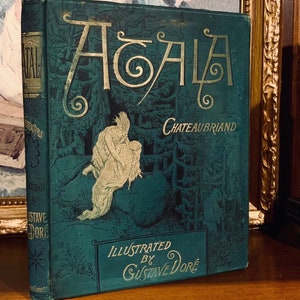 Atala (1886) by Chateaubriand –  Illustrated by Gustave Dore – Victorian Antique Book with Engravings