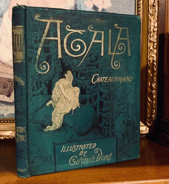 Atala (1886) by Chateaubriand – Illustrated by Gustave Dore