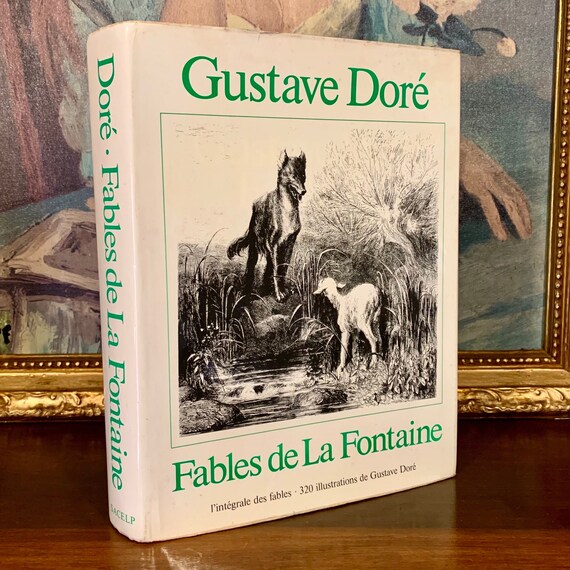 La Fontaine's Fables - Illustrated by Gustave Dore (1982