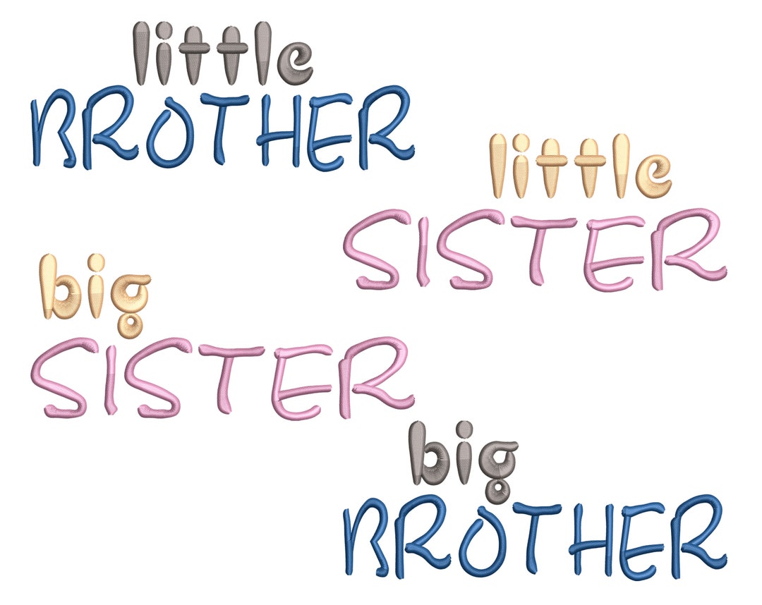 Big Brother Bundle, Little Brother, Little Sister, Big Sister, Sibling Fill Stitch Font, Machine ...