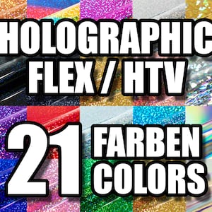 May include: A collage of 21 holographic heat transfer vinyl colours. The colours are arranged in a grid pattern and are all iridescent. The text "HOLOGRAPHIC FLEX/HTV 21 COLOURS" is displayed in white letters on a black background.