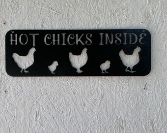 Hot Chicks Inside chicken coop sign