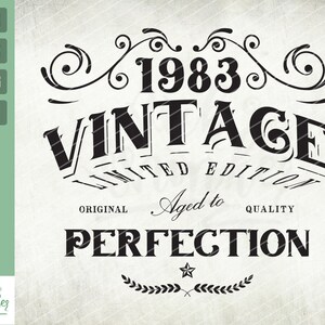 40th Birthday Svg, Vintage 1983 Svg, Aged to perfection, Limited Birthday Gift Idea, Cricut Files, Svg, Png, Eps and Jpg. Birthday Shirt svg