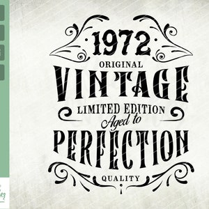 50th Birthday Svg, Vintage 1972 Svg, Aged to perfection, Limited Birthday Gift Idea. Cricut Files, Svg, Png, Eps and Jpg. Instant Download