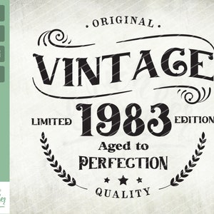 40th Birthday Svg, Vintage 1983 Svg, Aged to perfection, Limited Birthday Gift Idea. Cricut Files, Svg, Png, Eps and Jpg. Instant Download