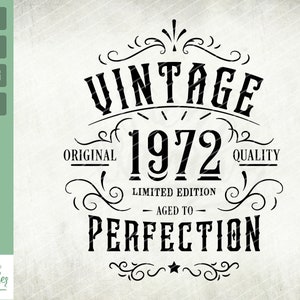 50歳の誕生日SVG、ヴィンテージ1972SVG、完璧に熟成、限定誕生日ギフトのアイデア。Cricutファイル、SVG、PNG、Eps、Jpg。すぐにダウンロード