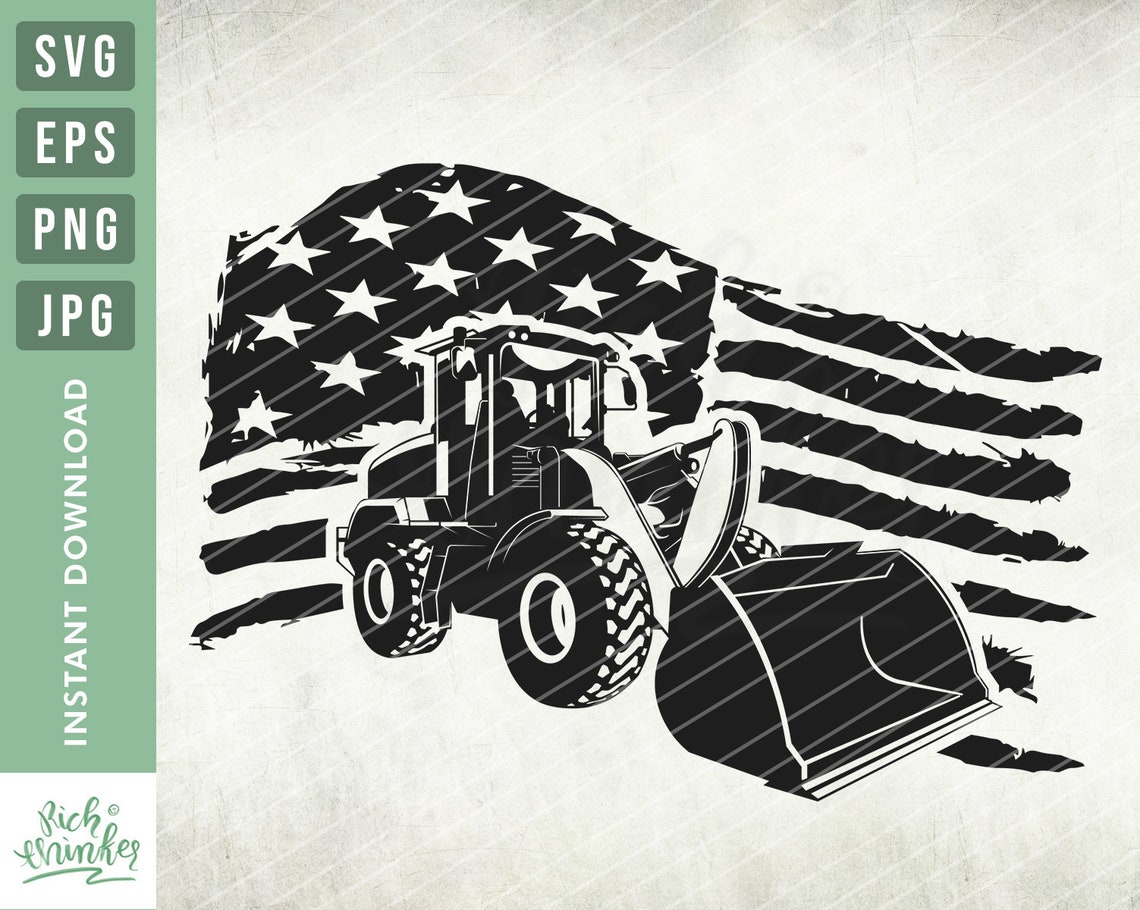 Distressed US Flag Loader Truck Svg Construction Vehicle Svg Etsy