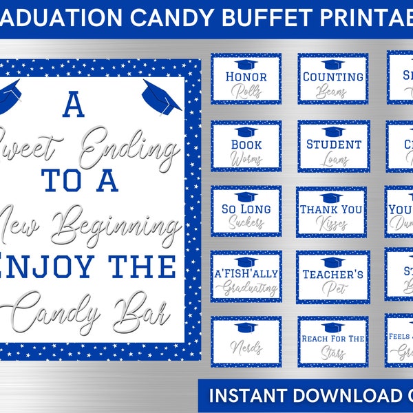 Blue and white/ Silver Graduation candy buffet signs printable- Grad party decoration for candy favor table - INSTANT DOWNLOAD