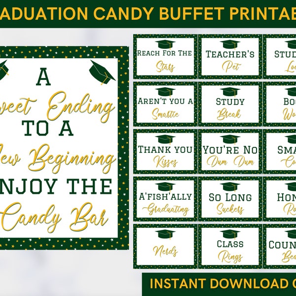 Green Gold/Yellow Graduation candy buffet signs printable- Grad party decoration for candy favor table - INSTANT DOWNLOAD