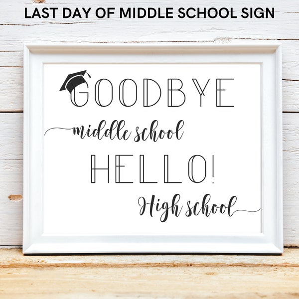 Last day of Middle School sign printable - Use as photo prop for last day of junior high - 10" x 8" - INSTANT DOWNLOAD