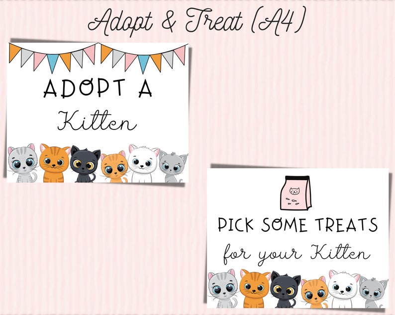 May include: Two printable signs for a kitten adoption event. The first sign says "Adopt a Kitten" with a row of six cartoon kittens at the bottom. The second sign says "Pick some treats for your kitten" with a cartoon bag of cat food and a row of six cartoon kittens at the bottom.