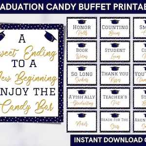 May include: Printable graduation candy buffet signs in a navy blue and gold colour scheme. The signs feature graduation caps and text such as "A Sweet Ending to a New Beginning" and "Enjoy the Candy Bar". The signs also include a variety of candy names with a graduation theme, such as "Honor Rolls", "Counting Beans", "Smart Cookie", "Book Worms", "Student Loans", "Class Rings", "So Long Suckers", "Thank You Kisses", "You're No Dum Dum", "A'Fish'ally Graduating", "Teacher's Pet", "Study Break", "Nerds", "Reach for the Stars", and "Aren't You a Smartie".