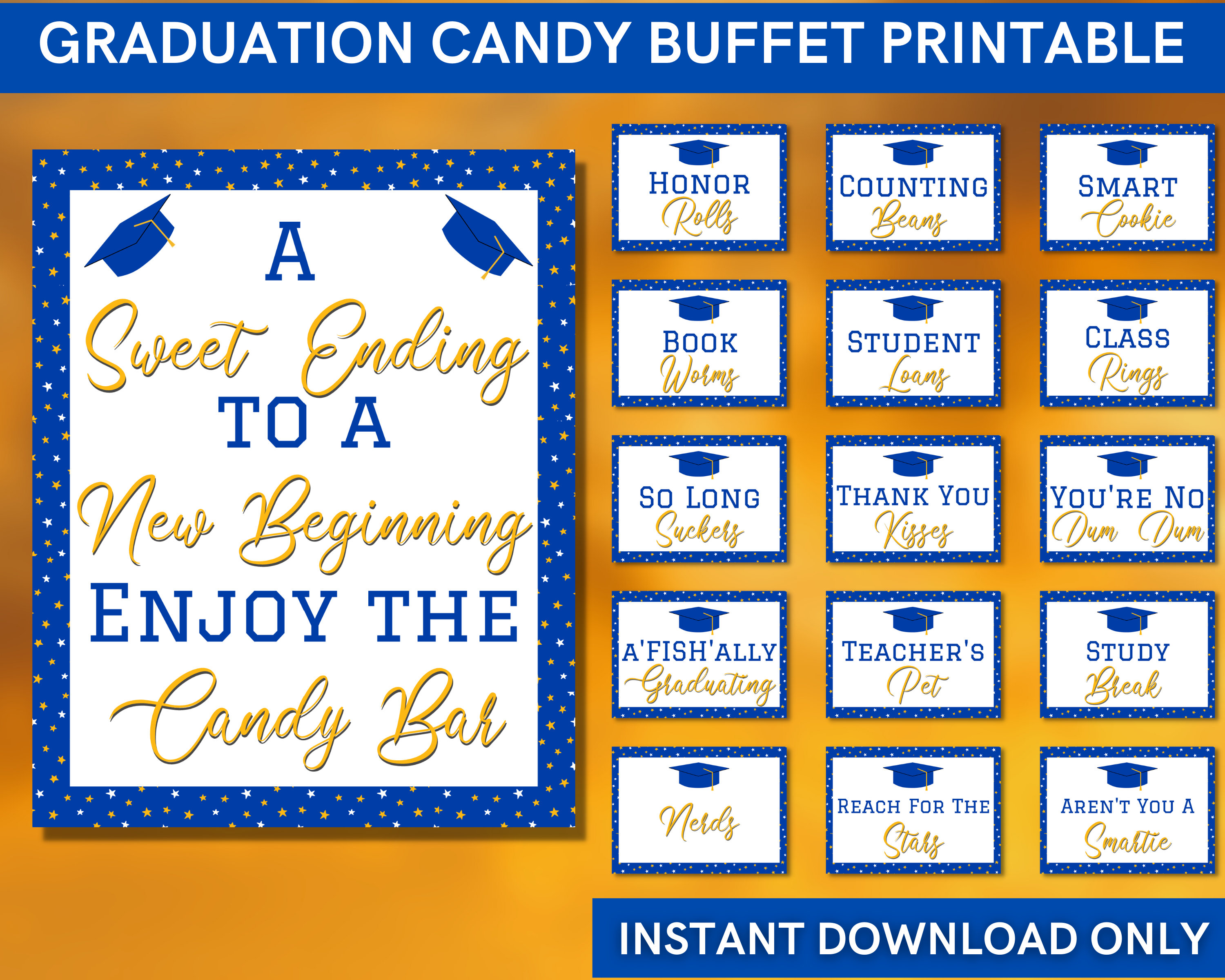 Blue and Gold/Yellow Graduation candy buffet signs printable- Grad pa…